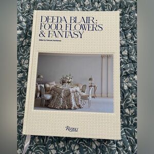 Deeda Blair: Food, Flowers & Fantasy